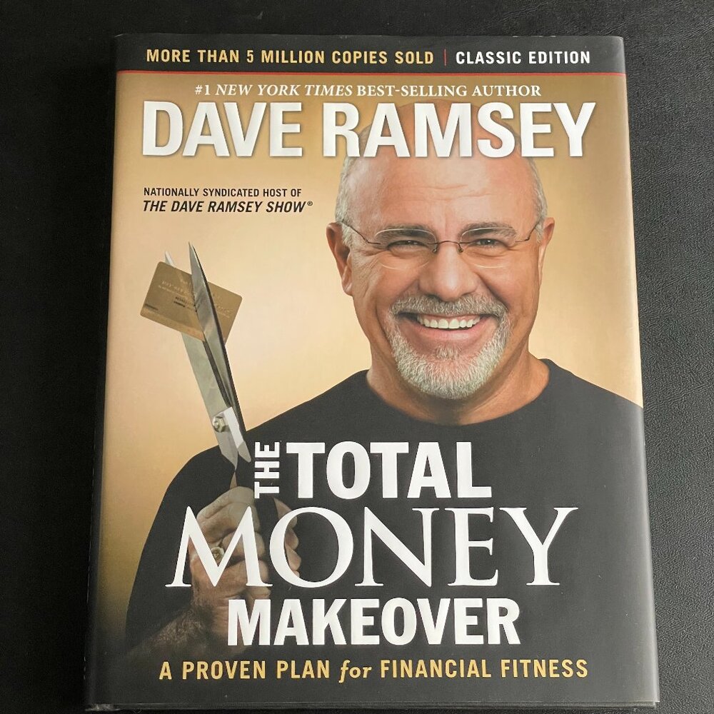 The Total Money Makeover | Dave Ramsey | Classic Edition
